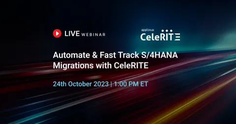 Automate & Fast Track S/4HANA Migrations with CeleRITE Webinar banner