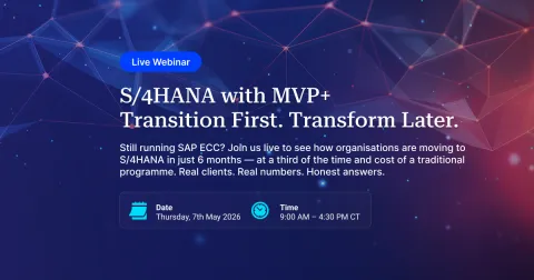 S/4HANA with MVP+ Transition First. Transform Later.
